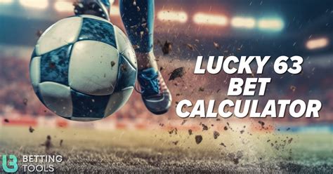 free lucky 63 bet calculator